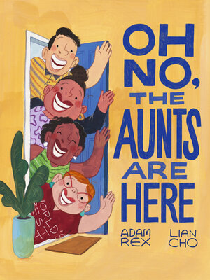cover image of Oh No, the Aunts Are Here